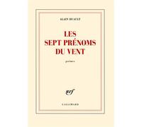 Les sept prénoms du vent - Alain Duault - Gallimard - broché - Poésie