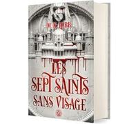 Les Sept Saints sans visage - Tome 01 (relié) M. K. Lobb (Auteur), Laurent Philibert-Caillat (Traduction)
