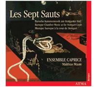 Les Sept Sauts : Musique Baroque Instrumentale À La Cour De Stuttgart - Schwarskopf : Chaconne En Ut Majeur, Sonate En Ré Mineur
