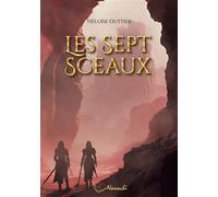 Les sept sceaux - Héloïse Outtier - Nanachi - broché - Roman