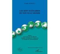 Les sept scénarios du Nouveau Monde - Claude Albagli - L'harmattan - broché - Etude