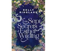 Les sept secrets d'Esther Wilding - Holly Ringland - Fayard - broché - Roman