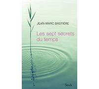 LES SEPT SECRETS DU TEMPS