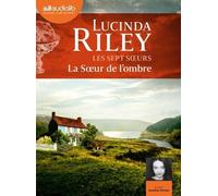 Les Sept Soeurs 3 - La Soeur De L'ombre - Les Sept Soeurs, Tome 3 - Livre Audio 2 Cd Mp3