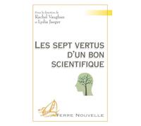 Les sept vertus d’un bon scientifique