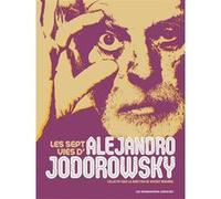 Les Sept Vies d'Alejandro Jodorowsky Collectif (Auteur)