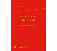 Les Sept Vies d'André Gide Pierre Masson (Auteur), Peter Schnyder (Collection dirigée par)