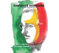 Les sept vies de Fernando Pessoa: Instinct nomade n°5