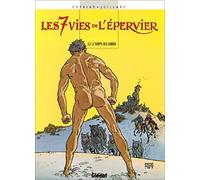 Les 7 Vies de l'Epervier - Tome 02 Patrick Cothias (Auteur), André Juillard (Dessinateur)