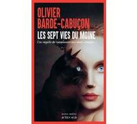 Les sept vies du moine Olivier Barde-Cabuçon (Auteur)