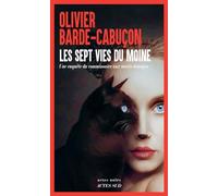 Olivier Barde-Cabuçon – Les sept vies du moine – Roman – Broché