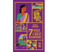 Les Sept Vies extraordinaires de Devi Kumari - Vikas Swarup - 10/18 - Poche - Roman