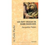 Les sept visages de Marie-Madeleine - Jacqueline Kelen - Du Relie Eds - Poche - Essai