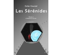 Les Sérénides - T4 L'Origine et la Fin