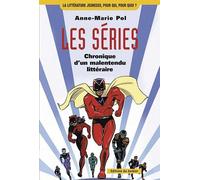 Les séries: Chronique d'un malentendu littéraire