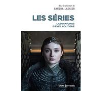 Les séries - Laboratoires d'éveil politique