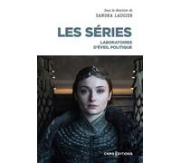 Les séries - Laboratoires d'éveil politique - Sandra Laugier - Cnrs Eds - broché - Essai