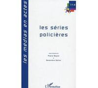 Les séries policières - Geneviève Sellier - L'harmattan - broché - Essai