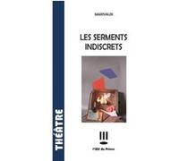 Les serments indiscrets Pierre de Marivaux (Auteur)