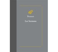 Les Sermons Suivis des Oraisons funèbres et des Panégyriques - Jacques Bénigne Bossuet - Belles Lettres - relié - Roman