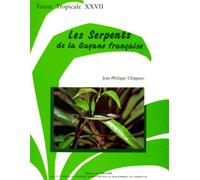 Les serpents de la Guyane francaise Faune tropicale XXVII - Jean-Philippe Chippaux - Ird Eds - broché - Etude