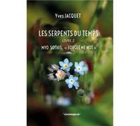 Les Serpents du Temps -2: Myo Sothis Forget me not