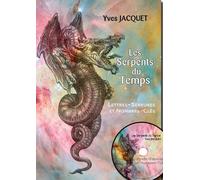 Les serpents du temps: Lettres-serrures et nombres-clés