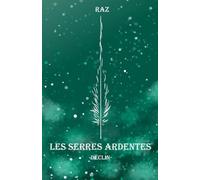 Les serres ardentes: Déclin
