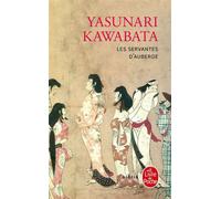 Les Servantes d'auberge - Yasunari Kawabata - Lgf - Livre