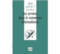 Les services dans le commerce international Sylvie Ciabrini (Auteur)