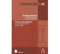 Les services de paiement La nouvelle réglementation passée au crible - Collectif - Anthemis - broché - Manuel
