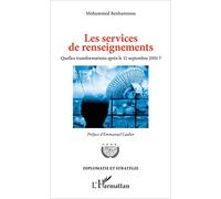 Les services de renseignements Quelles transformations après le 11 septembre 2001? - Mohamed Benhammou - L'harmattan - broché - Essai