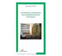 Christophe Colera – Les services juridiques des administrations centrales – Roman – Broché