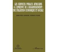 Les Services Publics Africains À L'épreuve De L'assainissement - Une Évaluation Économique Et Sociale