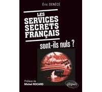 Les Services Secrets Français Sont-Ils Nuls ?