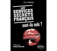 Les Services Secrets Français Sont-Ils Nuls ?