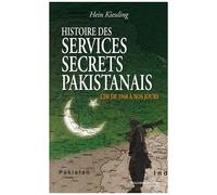 Les Services Secrets Indiens Et Pakistanais : Des Frères Ennemis