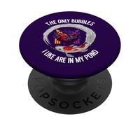 Les seules Bulles Que J'aime sont dans Mon étang - Funny Investing PopSockets PopGrip Adhésif