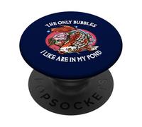 Les seules Bulles Que J'aime sont dans Mon étang - Funny Investing PopSockets PopGrip Adhésif