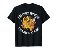 Les seules Bulles Que J'aime sont dans Mon étang - Funny Investing T-Shirt