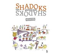 Les Shadoks parlent aux Shadoks: L'intégrale