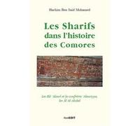 Les Sharifs dans l'histoire des Comores Hachim Mohamed Ben Said (Auteur)