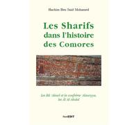 Les Sharifs dans l'histoire des Comores - Hachim Mohamed Ben Said - Komedit - broché - Etude