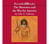 Les Shawnees et la Guerre pour l'Amérique [Import]