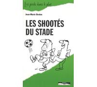 Les shootes du stade