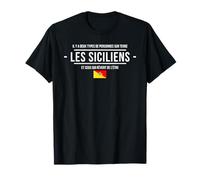 Les Siciliens Et Ceux Qui Rêvent De L’être T-Shirt