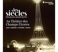 Les Siècles – Les Siècles au Théâtre des Champs-Élysées – CD – Harmonia Mundi