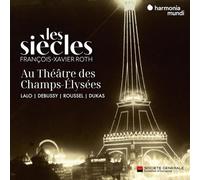 Les Siècles Au Théâtre Des Champs-Élysées by Les Siecles [CD] NEUF