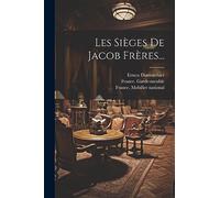 Les Sièges De Jacob Frères...