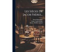 Les Sièges De Jacob Frères...